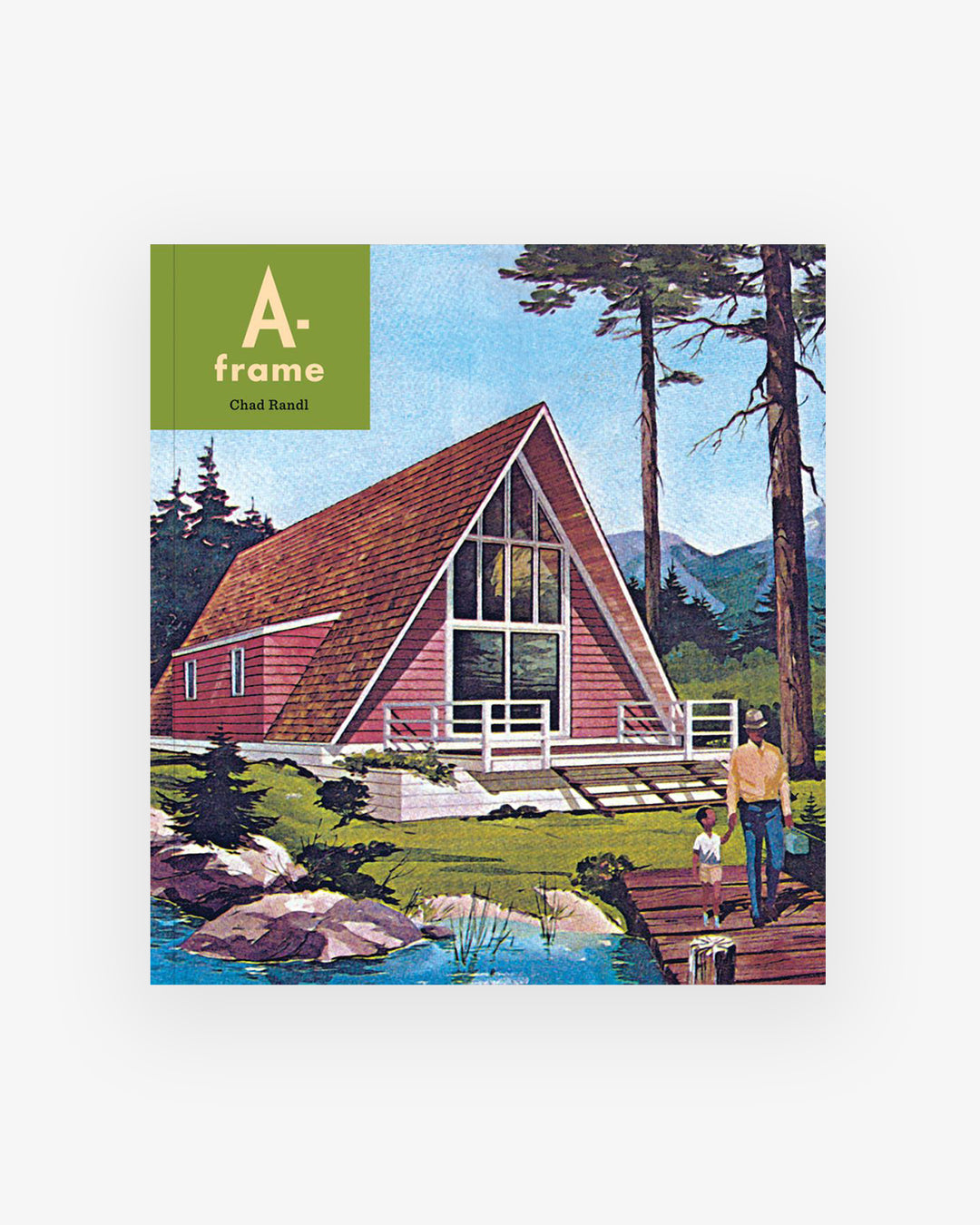 書籍:A-FRAME - チャド・ランドル