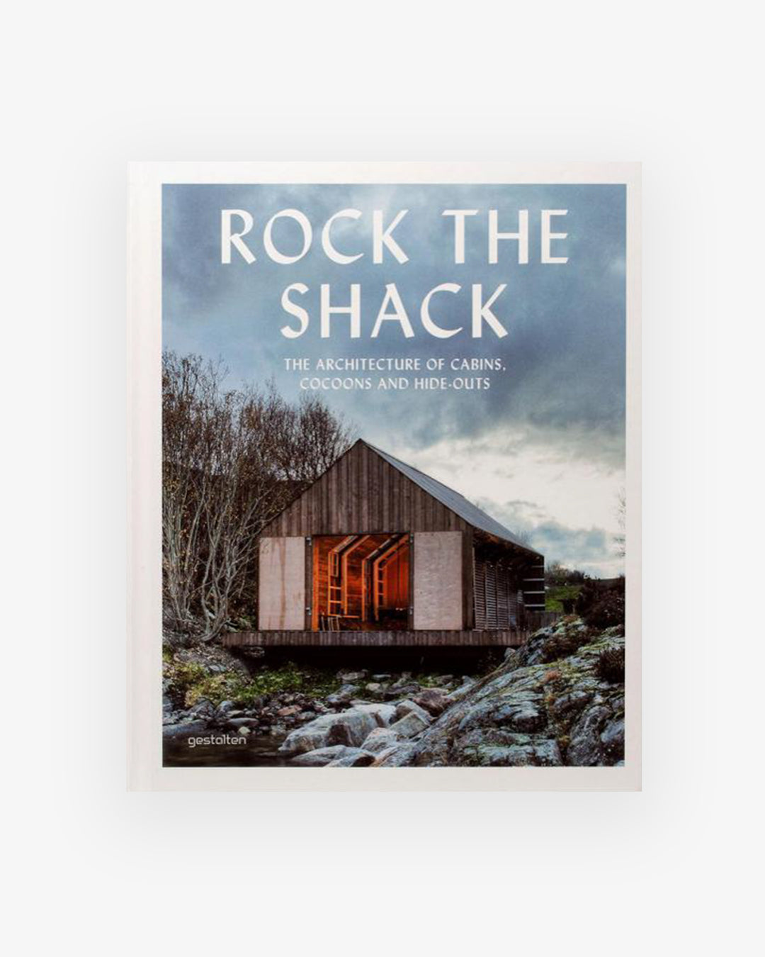 書籍:ROCK THE SHACK - The Architecture Of Cabins