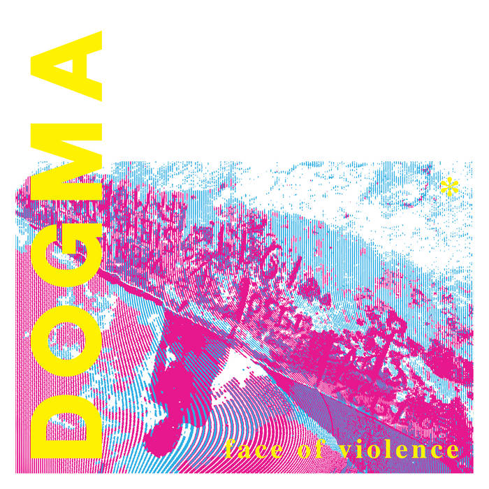LP - Dogma: Face of Violence
