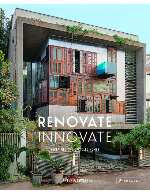 書籍:RENOVATE INNOVATE - リクローム&アップサイクルされた家々