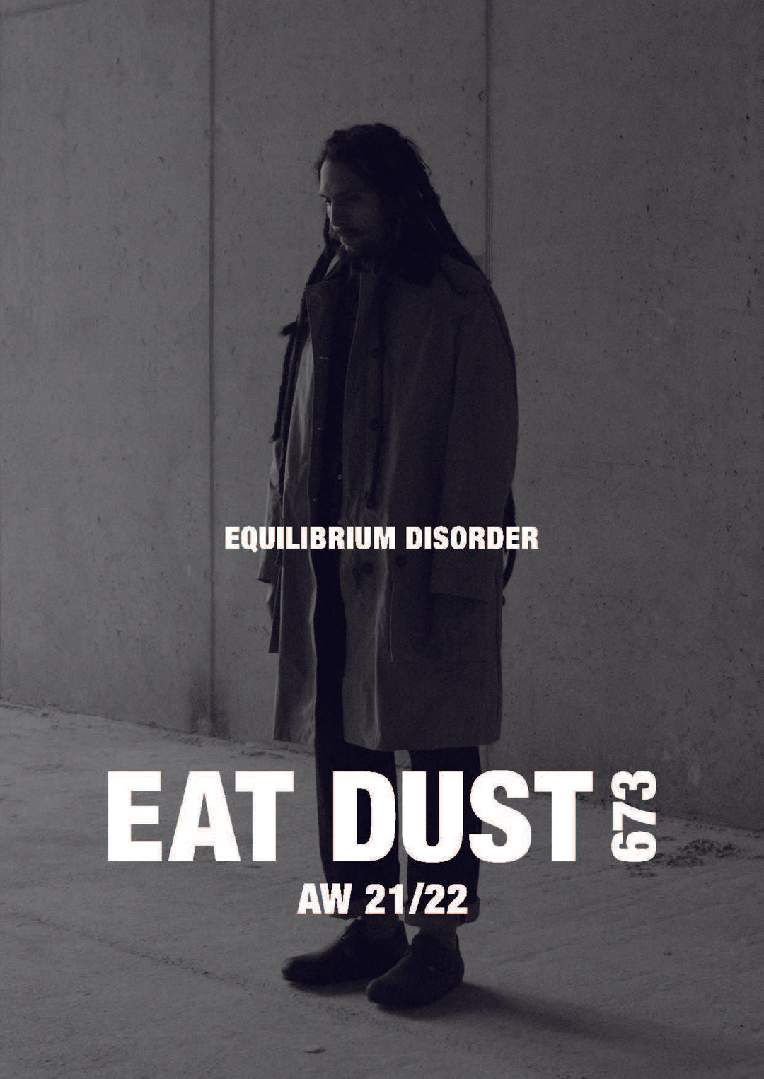 Eat Dust AW 21-22 Equilibrium Disorder