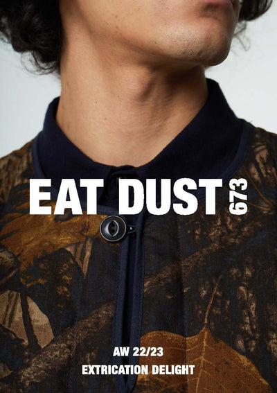 AW 22/23 Eat Dust Extraction Delight