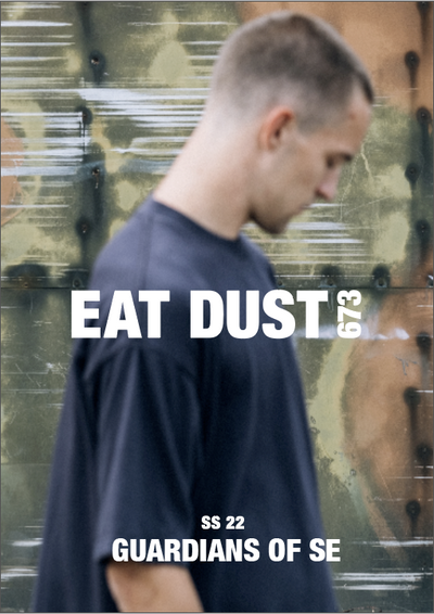 Eat Dust SS22 Guardians of SE