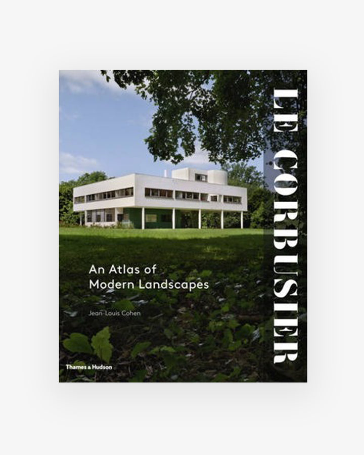 Book: LE CORBUSIER - An Atlas Of Modern Landscapes