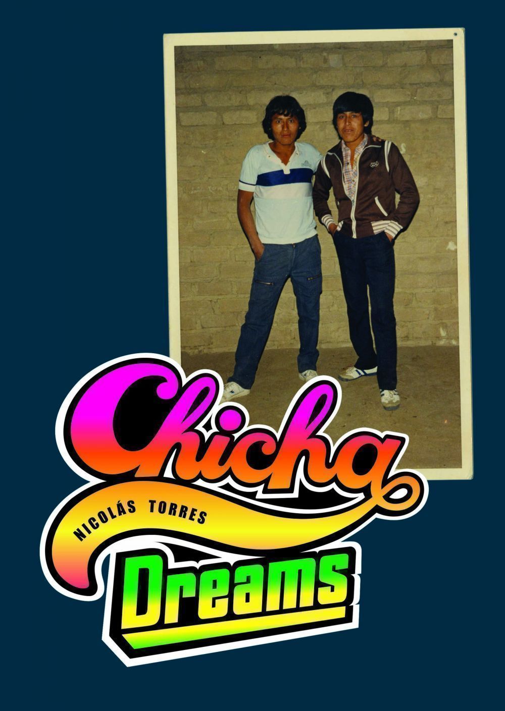 Book: CHICHA DREAMS - Nicolas Torres