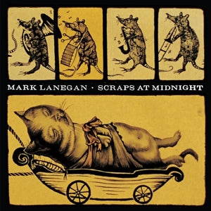 LP - Mark Lanegan: Scraps At Midnight