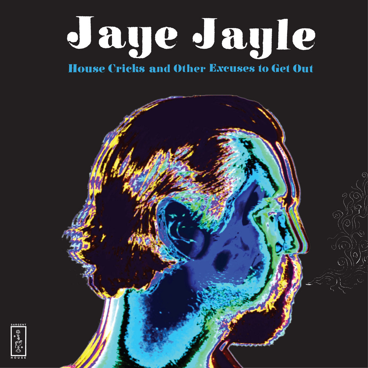 LP - Jaye Jayle: House Cricks & Other Excuses To Get Out