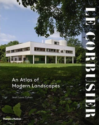 Book: LE CORBUSIER - An Atlas Of Modern Landscapes